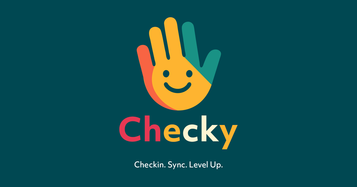 Checkidy Check Checky – Check in. Sync. Level up.